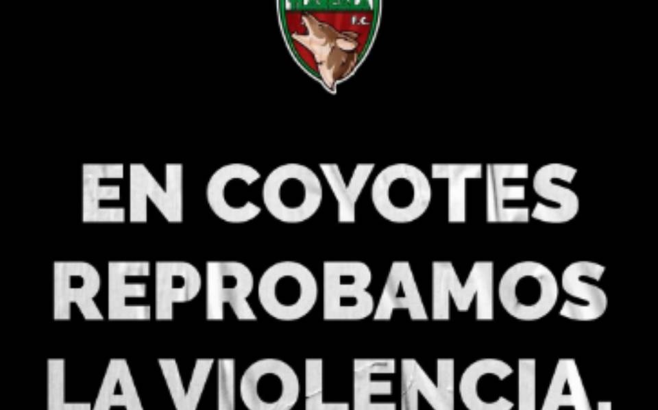 Suspenden juego de Coyotes ante Leones Negros por grave momento del fútbol  mexicano - El Sol de Tlaxcala | Noticias Locales, Policiacas, sobre México,  Tlaxcala y el Mundo